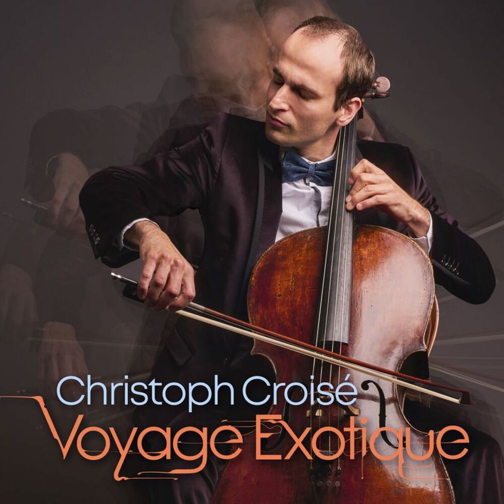 Christoph Croise - Voyage Exotique  CD